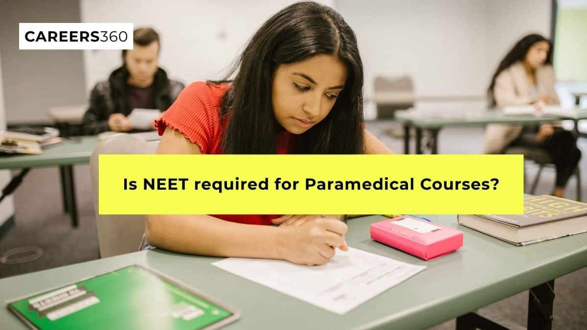 Is NEET Required for Paramedical Courses?